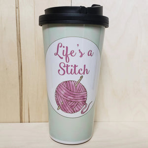 Travel Mug - Life's a Stitch - Crochet