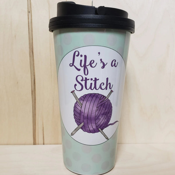 Travel Mug - Life's a Stitch - Knitting