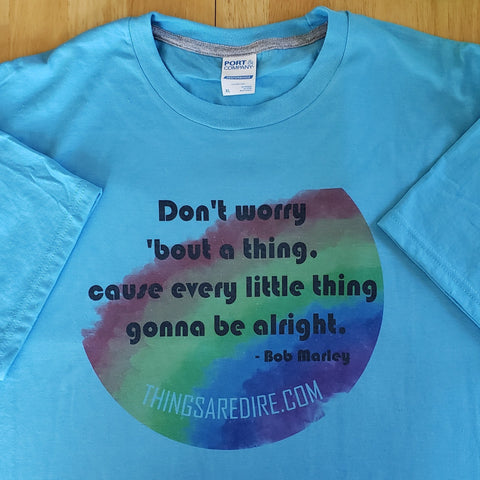 Rainbow Marley Quote T-shirt - Free Shipping